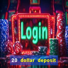 20 dollar deposit casinos for new zealanders