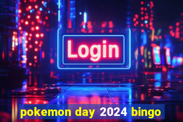 pokemon day 2024 bingo