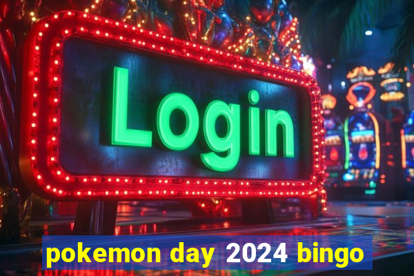 pokemon day 2024 bingo