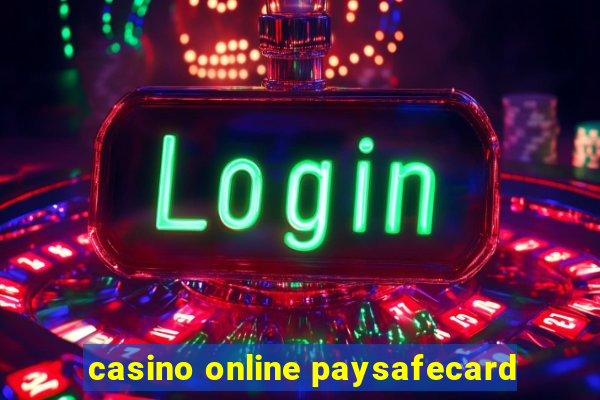 casino online paysafecard