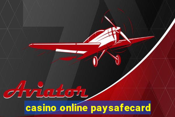 casino online paysafecard