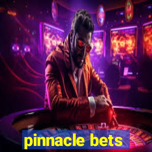 pinnacle bets