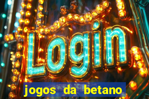 jogos da betano facil de ganhar