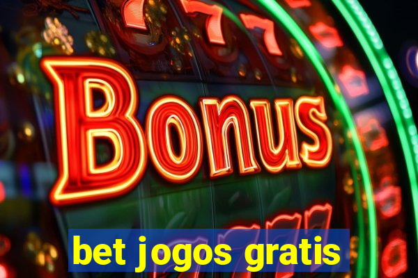 bet jogos gratis