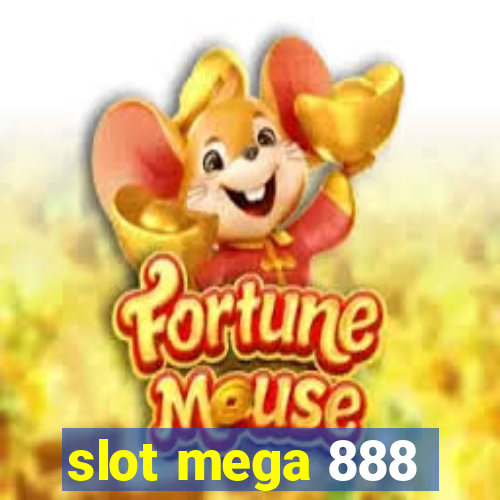 slot mega 888