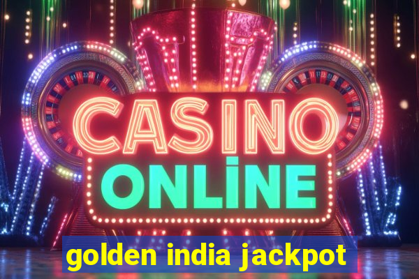 golden india jackpot