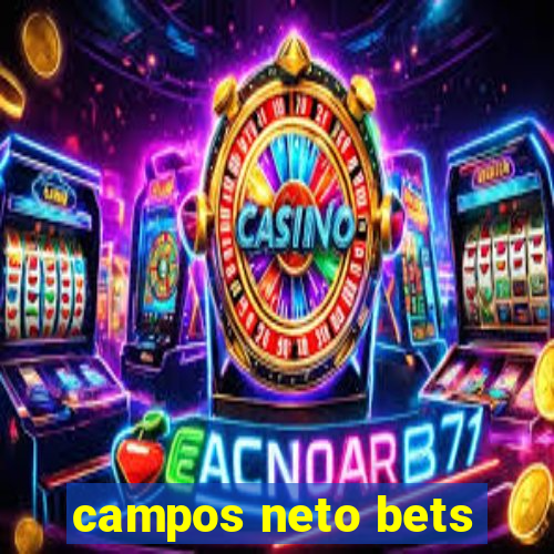 campos neto bets