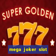 mega joker slot free play