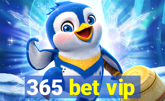 365 bet vip