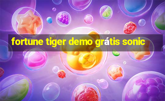 fortune tiger demo grátis sonic