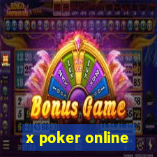 x poker online