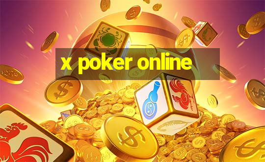 x poker online