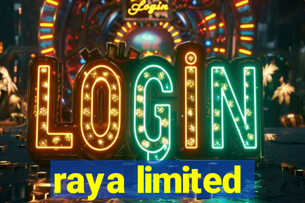 raya limited