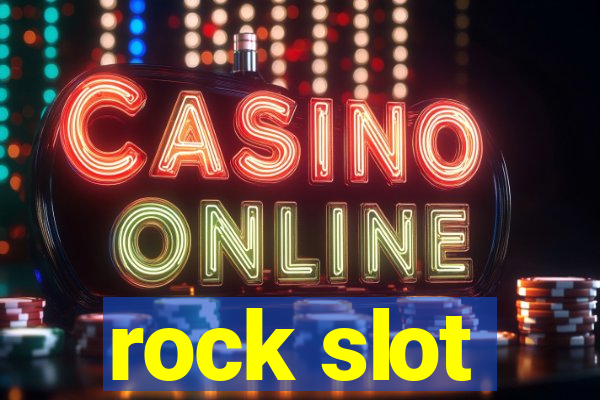 rock slot