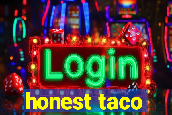 honest taco