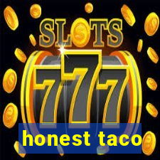 honest taco