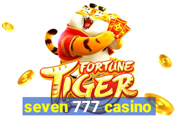 seven 777 casino