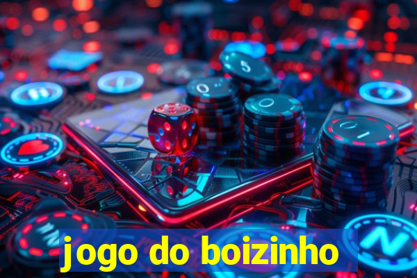 jogo do boizinho