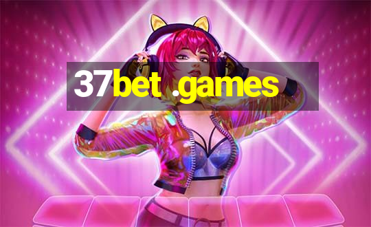 37bet .games