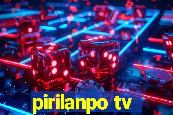 pirilanpo tv