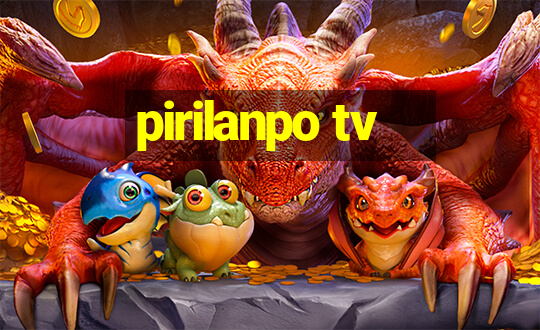 pirilanpo tv