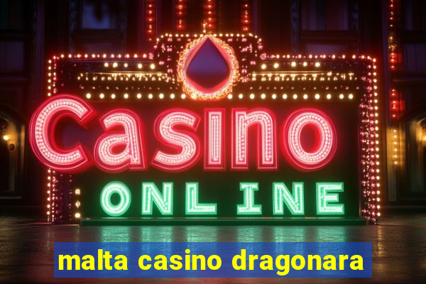 malta casino dragonara