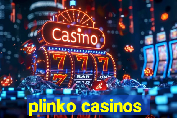 plinko casinos