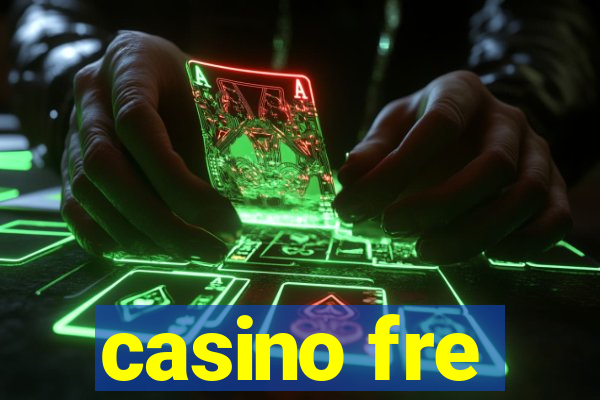 casino fre