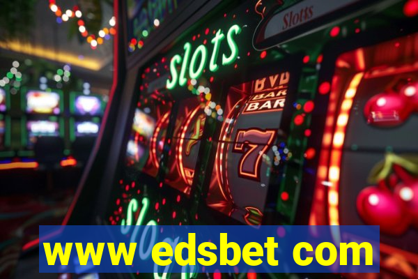 www edsbet com