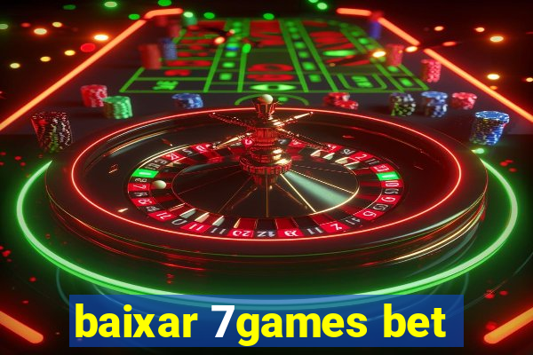 baixar 7games bet