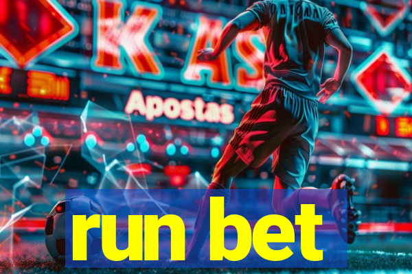 run bet