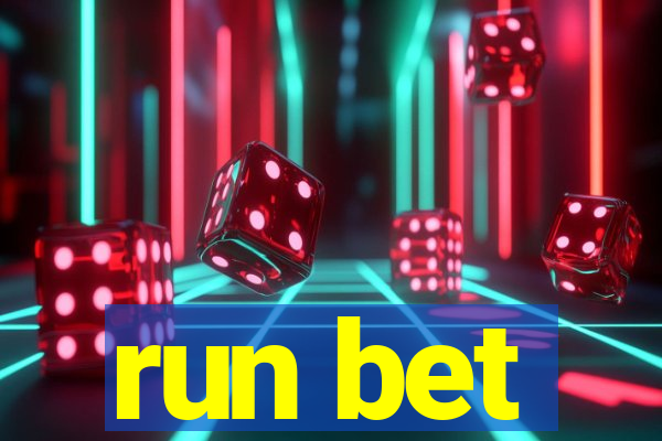 run bet