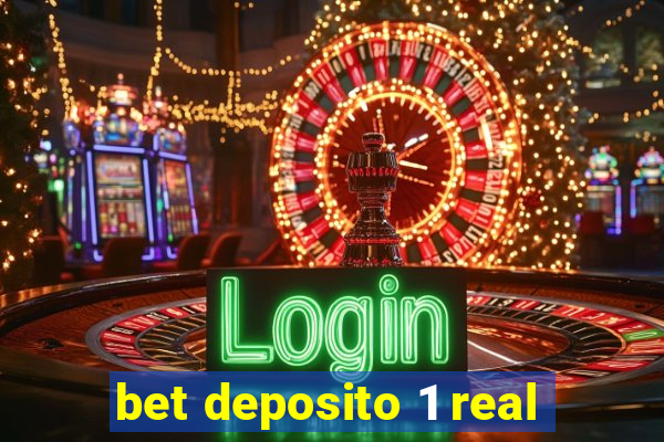 bet deposito 1 real