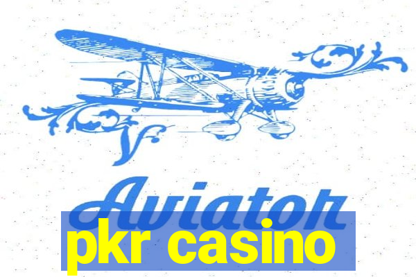 pkr casino