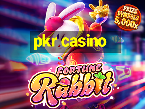 pkr casino