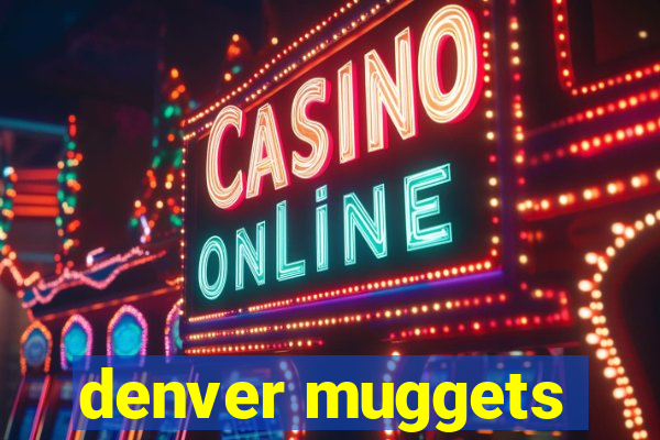 denver muggets