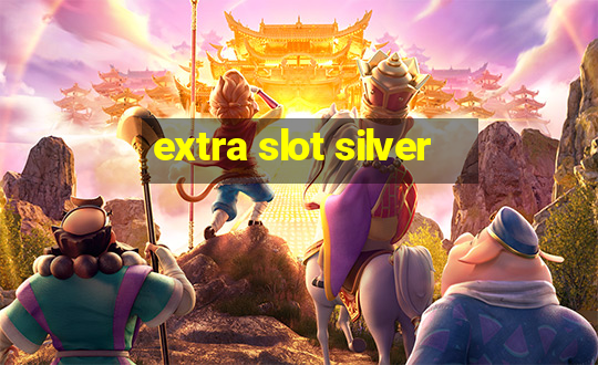 extra slot silver