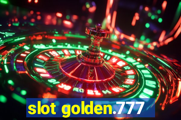 slot golden.777