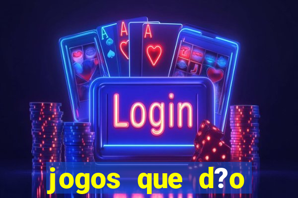 jogos que d?o dinheiro sem precisar investir