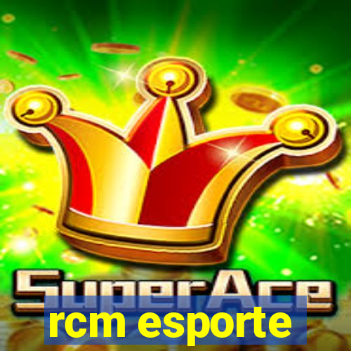 rcm esporte