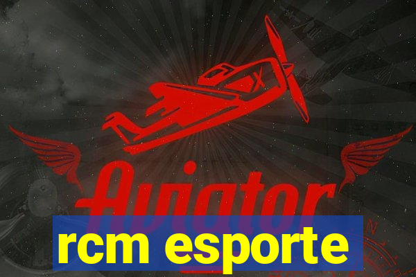 rcm esporte