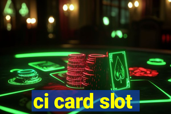 ci card slot