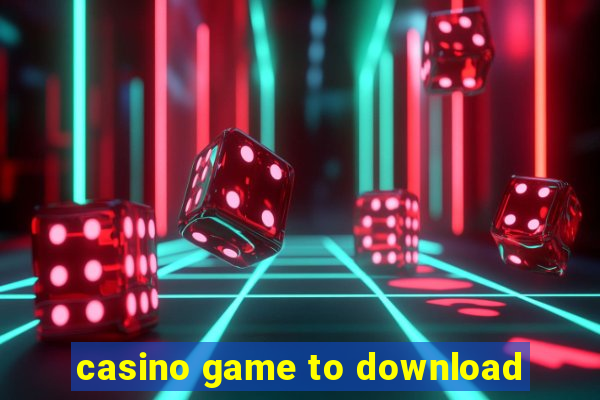 casino game to download