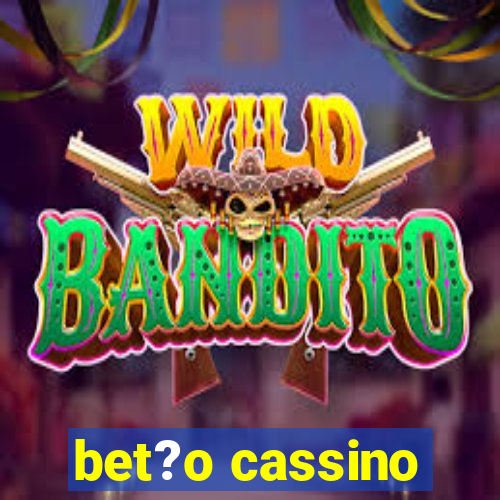 bet?o cassino