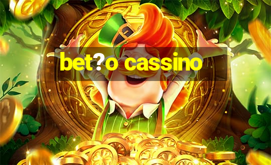 bet?o cassino