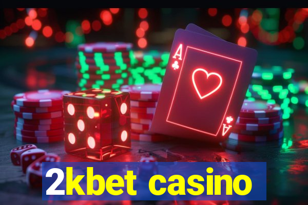 2kbet casino