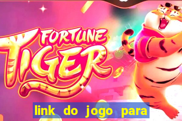 link do jogo para ganhar dinheiro