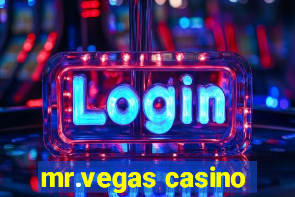 mr.vegas casino