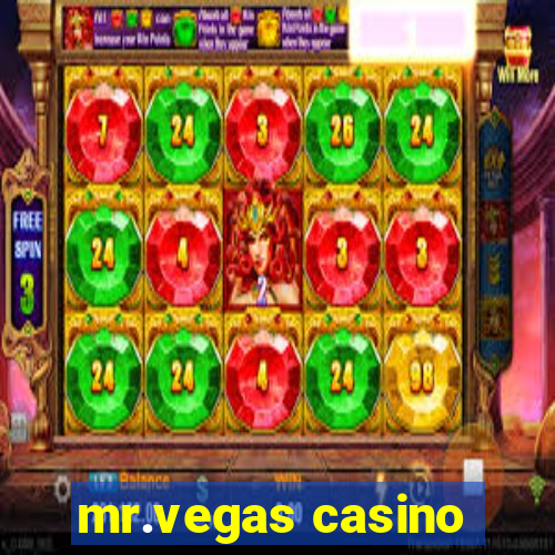 mr.vegas casino