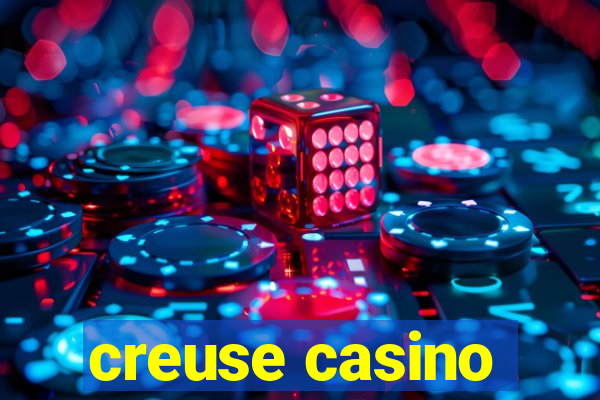 creuse casino